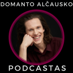 Domanto Alčausko Podcastas